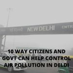 दिल्ली में Air Pollution खतम करने के 10 तरीके | Delhi Pollution